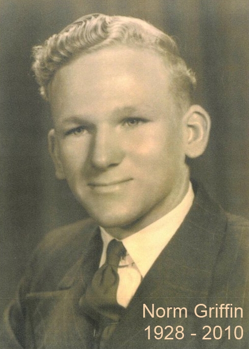 Norm Griffin 1928 - 2010
